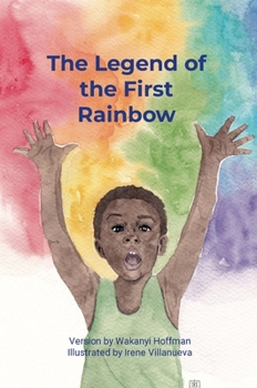 Hardcover The legend of the first rainbow Book