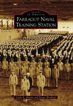 Farragut Naval Training Station - Book  of the Images of America: Idaho