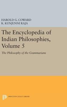 Hardcover The Encyclopedia of Indian Philosophies, Volume 5: The Philosophy of the Grammarians Book