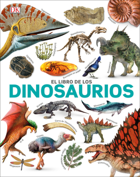 Smithsonian: The Dinosaur Book (Spanish Language Edition)