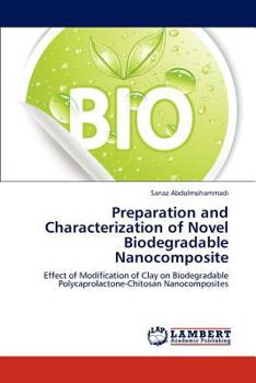 Paperback Preparation and Characterization of Novel Biodegradable Nanocomposite Book