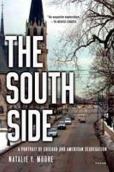 Paperback The South Side: A Portrait of Chicago and American Segregation Book