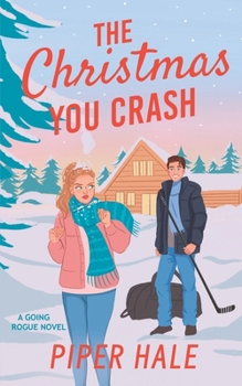 The Christmas You Crash (Going Rogue)