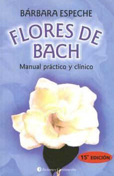 Paperback Flores de Bach: Manual Practico y Clinico (Spanish Edition) [Spanish] Book