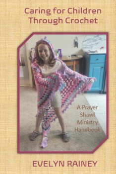 Paperback Caring for Children Through Crochet Book