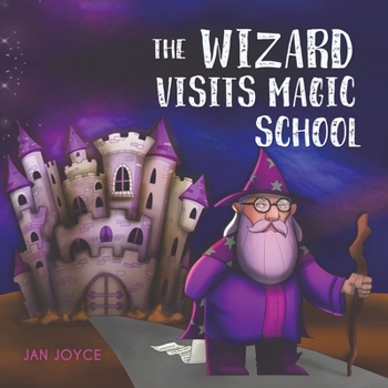 Paperback The Wizard Visits Magic School Book