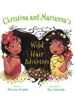 Hardcover Christina and Marianna's Wild Hair Adventure Book