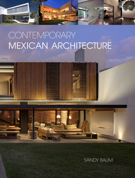 Hardcover Contemporary Mexican Architecture: Continuing the Heritage of Luis Barragán Book