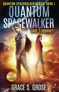 Paperback Quantum Spacewalker: Jarl's Journey Book