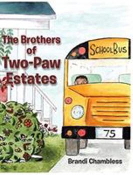 Hardcover The Brothers of Two-Paw Estates Book