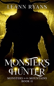 Monster's Hunter (Monsters in the Mountains)