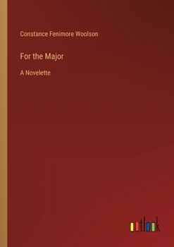Paperback For the Major: A Novelette Book