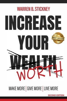 Paperback Increase Your Worth: Make More, Give More, Live More Book