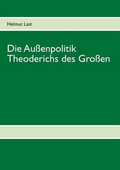 Paperback Die Außenpolitik Theoderichs des Großen [German] Book