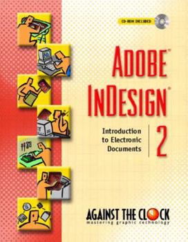 Hardcover Adobe (R) Indesign (R) 2: Introduction to Electronic Documents Book