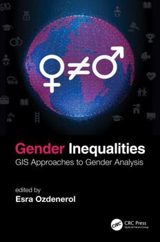 Paperback Gender Inequalities: GIS Approaches to Gender Analysis Book