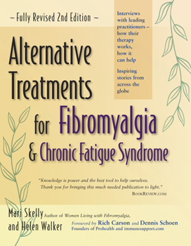 Paperback Alternative Treatments for Fibromyalgia & Chronic Fatigue Syndrome Book