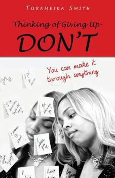 Paperback Thinking of Giving Up- DON'T Book