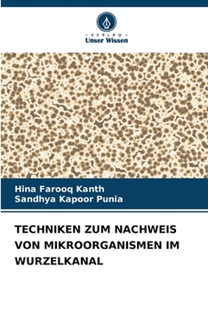 Paperback Techniken Zum Nachweis Von Mikroorganismen Im Wurzelkanal [German] Book