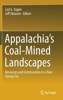 Hardcover Appalachia's Coal-Mined Landscapes: Resources and Communities in a New Energy Era Book