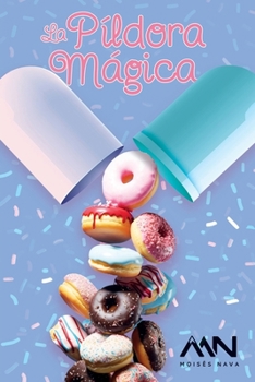 Paperback La píldora mágica (Spanish Edition) [Spanish] Book
