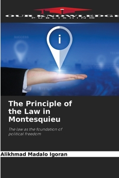 Paperback The Principle of the Law in Montesquieu Book