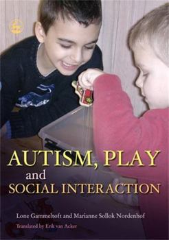 Hardcover Autism, Play and Social Interaction Book