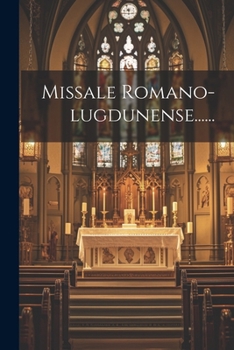 Paperback Missale Romano-lugdunense...... [Latin] Book