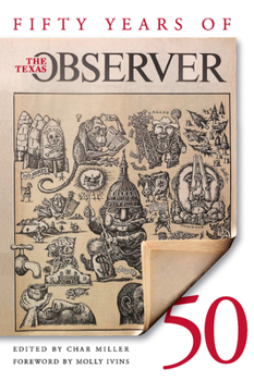 Paperback Fifty Years of the Texas Observer Book
