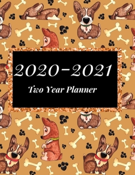 Paperback 2020-2021 Two Year Planner: Cute Puppy Dog Cover-2-year Monthly Jan - Dec 2020-2021 Daily Weekly Monthly Calendar Planner- Large 24 Months 8.5x11 Book