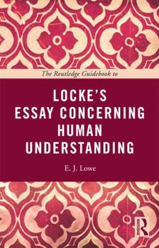 Paperback The Routledge Guidebook to Locke's Essay Concerning Human Understanding Book