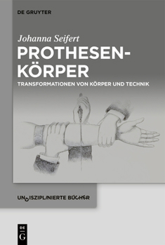 Hardcover Prothesenkörper: Transformationen Von Körper Und Technik [German] Book