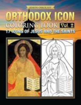 Paperback Orthodox Icon Coloring Book Vol.2: 17 Icons of Jesus and The Saints Book