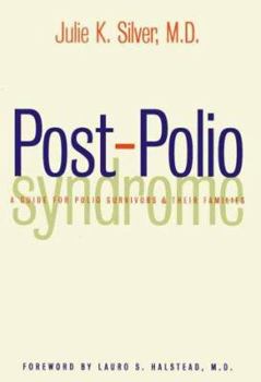 Hardcover Post Polio Syndrome: A Guide for Patients and Their Families Book