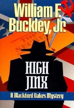 High Jinx: Blackford Oakes Mystery (Blackford Oakes Novel) - Book #7 of the Blackford Oakes