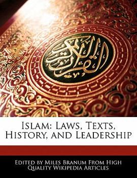 Paperback Islam: Laws, Texts, History, and Leadership Book