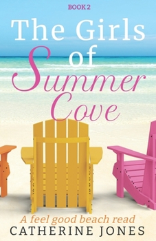 Paperback The Girls of Summer Cove (Book 2): A feel good beach read Book