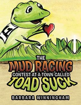 Paperback The Mud Racing Contest at a Town Called Toad Suck Book