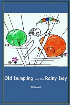 Paperback Old Dumpling and the Rainy Day Book