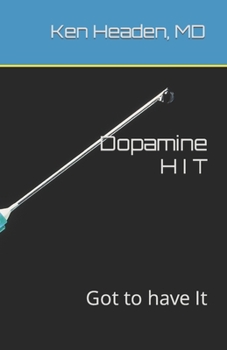 Paperback Dopamine Hit: Got to have It Book