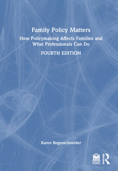 Hardcover Family Policy Matters: How Policymaking Affects Families and What Professionals Can Do Book