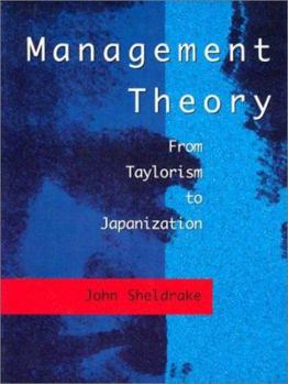Paperback Management Theory: From Taylorism to Japanization Book