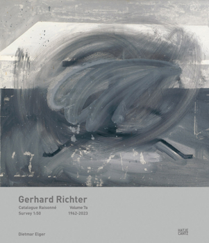 Hardcover Gerhard Richter: Catalogue Raisonné, Volume 7: A: Survey 1:50, 1962-2023 B: Biography, Exhibitions, Literature Book