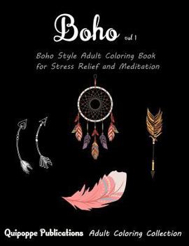 Paperback Boho Vol 1: Boho Style Adult Coloring Book for Stress Relief and Meditation Book