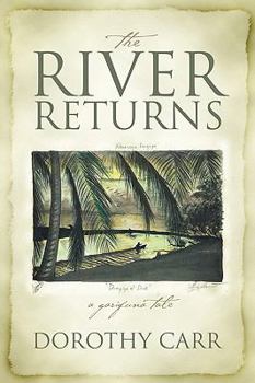 Paperback The River Returns: A Garifuna Tale Book