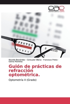 Paperback Guión de prácticas de refracción optométrica. [Spanish] Book