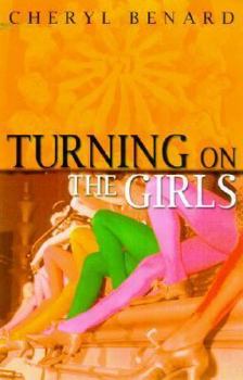 Paperback Turning on the Girls Book