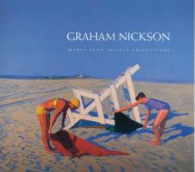 Paperback Graham Nickson: Works from Private Collections Book