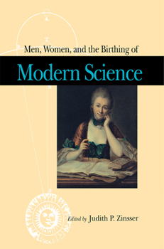 Hardcover Men, Women, and the Birthing of Modern Science Book