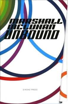 Paperback Marshall McLuhan-Unbound: A Publishing Adventure Book